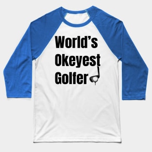 Funny Golfing Baseball T-Shirt